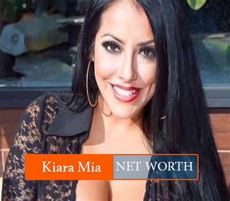 kiara mia net worth|Kiara Mia Biography, Age, Height, Family, Wiki